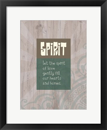 Framed Let the Spirit of Love Fill Hearts and Homes Print