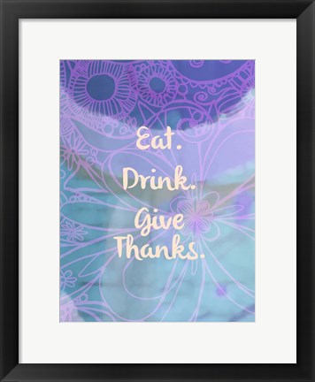 Framed Eat Drink Give Thanks (words) Print