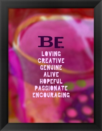 Framed Be Loving and Encouraging (words) Print