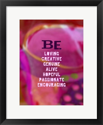 Framed Be Loving and Encouraging (words) Print