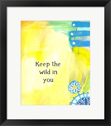 Framed Keep the Wild in You (words) Print