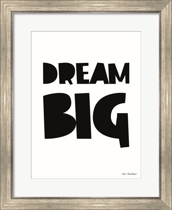 Framed Dream Big Print