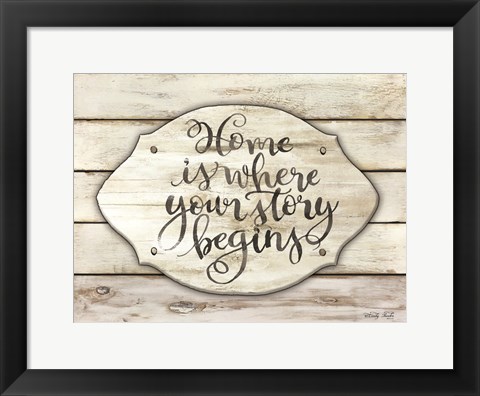 Framed Home is Where Your Story Begins Print