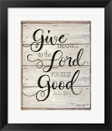 Framed Give Thanks to the Lord Print