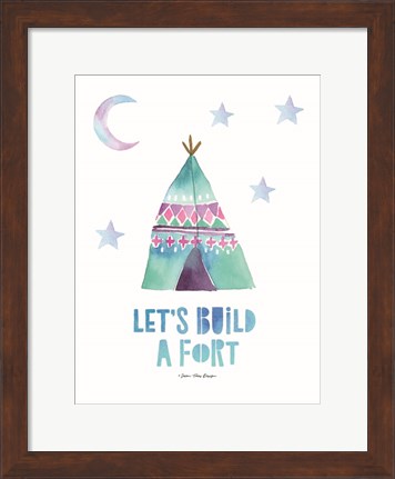 Framed Let&#39;s  Build a Fort Print