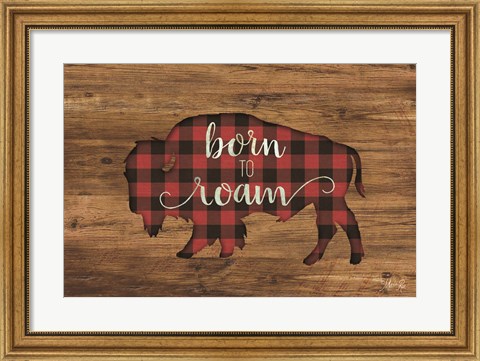 Framed Born to Roam Bison Print