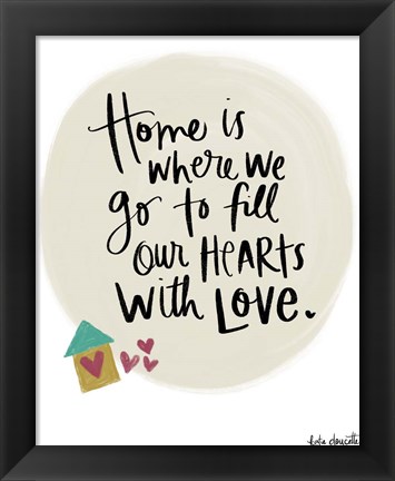 Framed Home is Where We Go Print