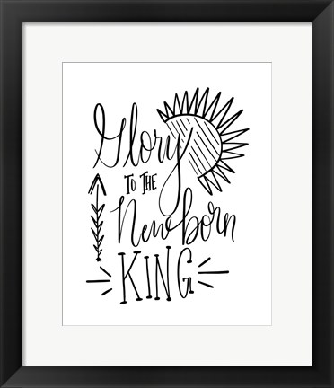 Framed Glory to the Newborn King III Print