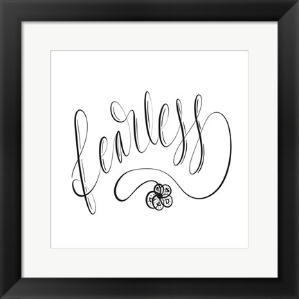 Framed Fearless Print