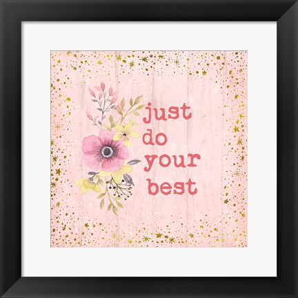 Framed Just Do Your Best Print