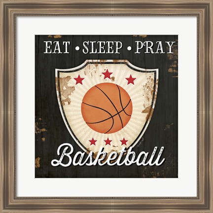 Framed Eat, Sleep, Pray, Basketball Print