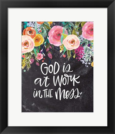 Framed God is at Work Print