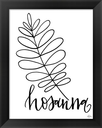 Framed Hosanna Print