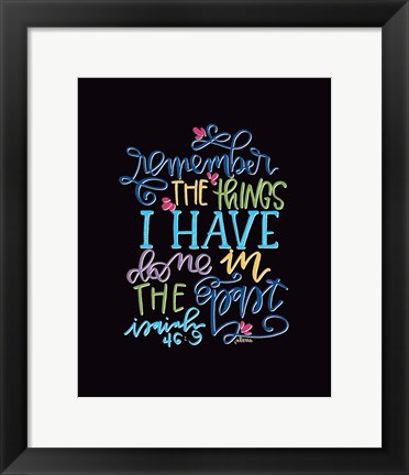 Framed Remember the Things Print