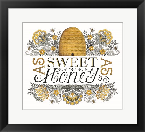 Framed Sweet As Honey Print