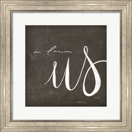 Framed I Love Us Print