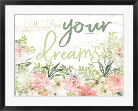 Framed Floral Follow Your Dreams Print