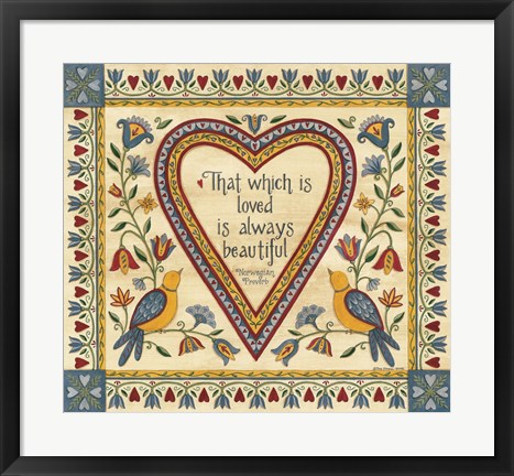 Framed That Which is Loved is Always Beautiful Sampler Print