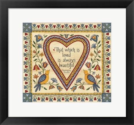 Framed That Which is Loved is Always Beautiful Sampler Print