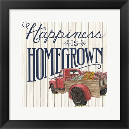 Framed Happiness is Homegrown Print