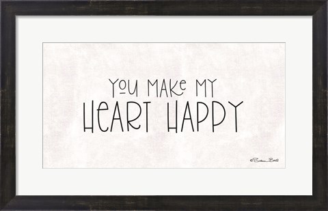 Framed You Make My Heart Happy Print