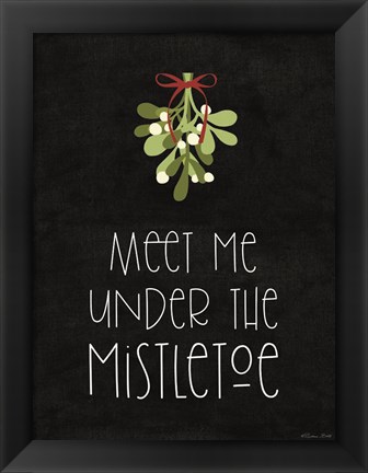 Framed Meet Me Under the Mistletoe Print