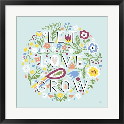 Framed Let Love Grow v2 Print