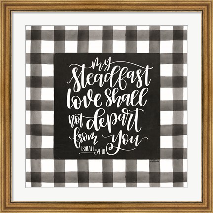 Framed My Steadfast Love Print