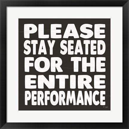 Framed Please Stay Seated Print